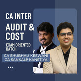 CA Inter Audit & Cost | Exam-Oriented Fastrack Batch By CA Shubham Keswani & CA Sankalp Kanstiya | For Jan 26 & May 26 Exams